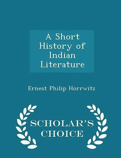 A Short History of Indian Literature - Scholar's Choice Edition