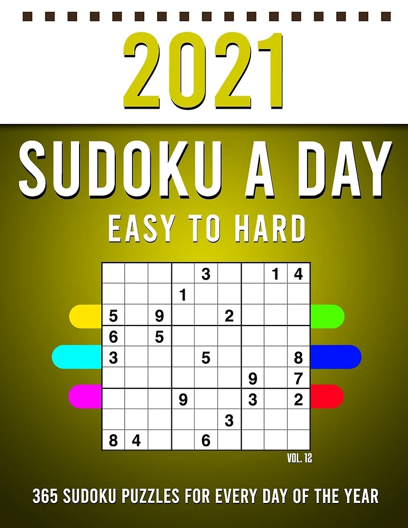 2021 Sudoku a Day: 365 Sudoku Puzzles For Every Day Of The Year (2021 Sudoku Puzzle Books For Adults 4 Puzzles Per Page) Vol,12