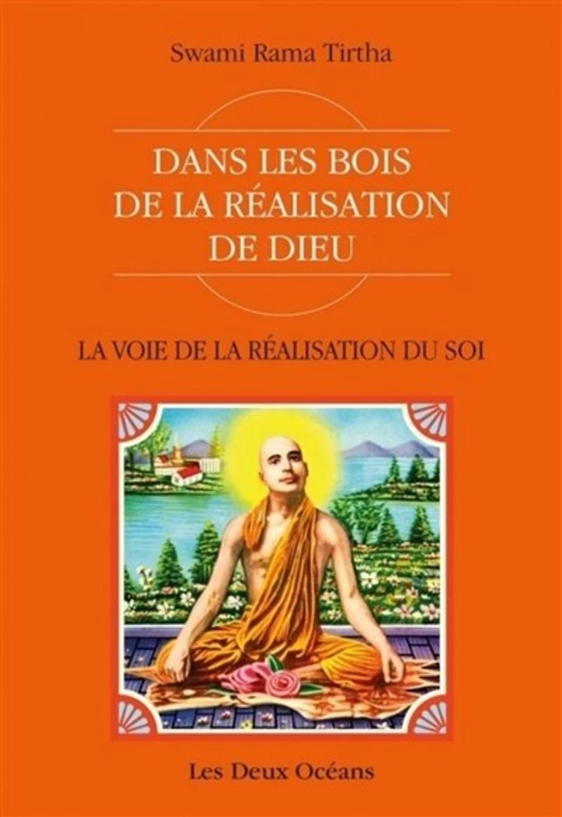 la voie de réalisation du soi: dans les bois Dieu