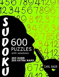 600 Sudoku Puzzles. 300 Hard and 300 Extra Hard, with solutions.