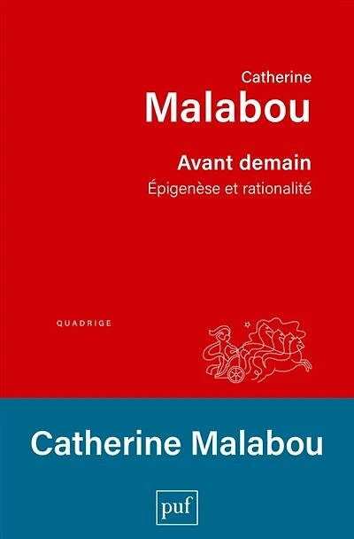 Avant demain: épigenèse et rationalité