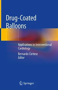 Drug-Coated Balloons: Applications Interventional Cardiology