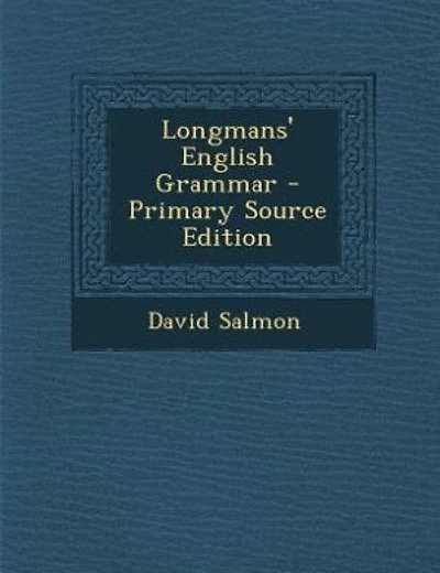 Longmans' English Grammar - Primary Source Edition
