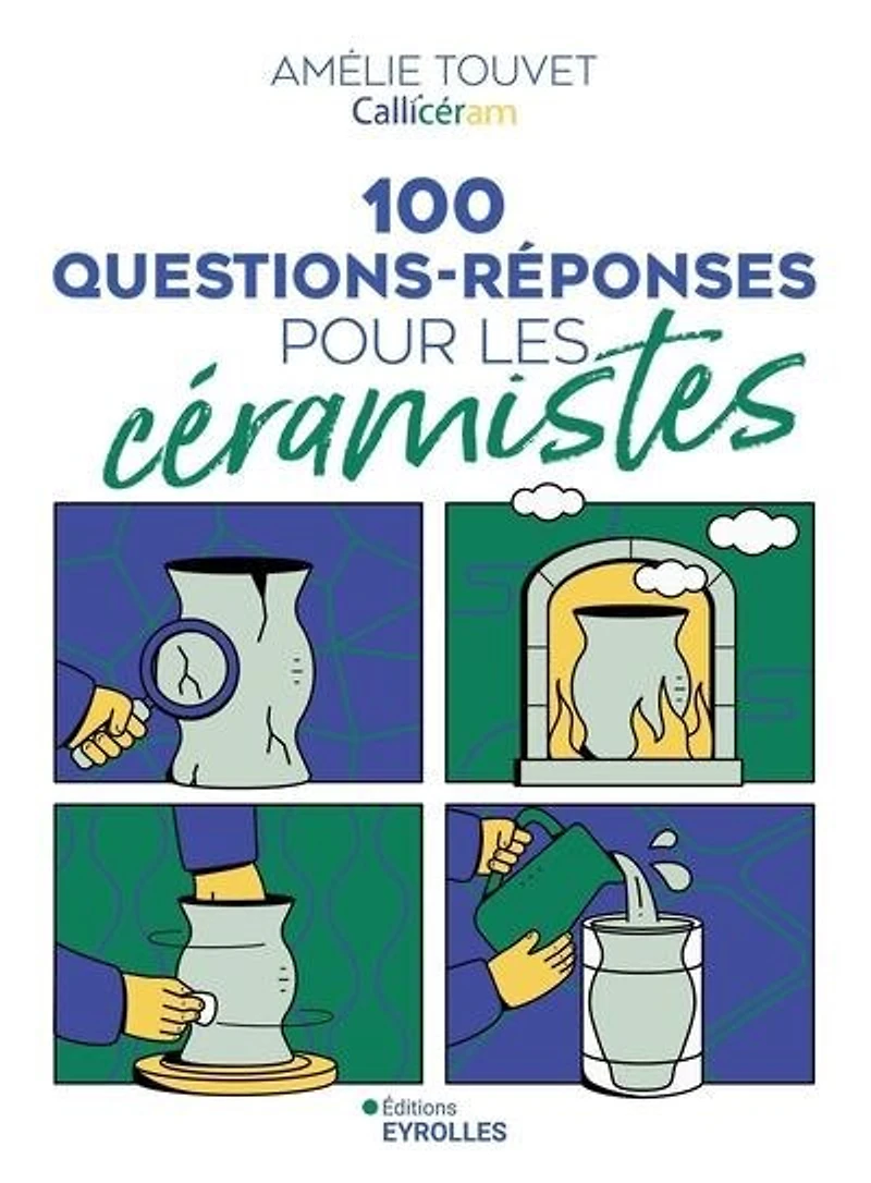 100 questions-réponses pour les céramistes
