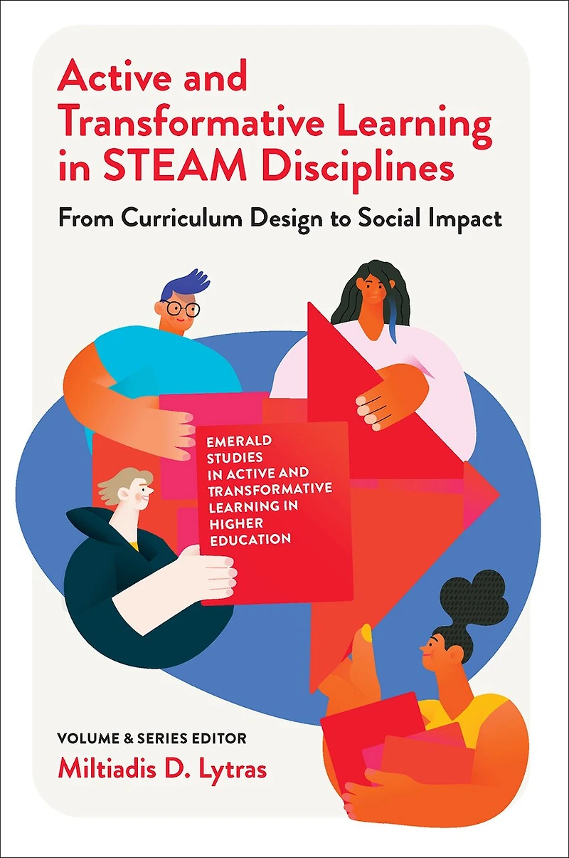 Active and Transformative Learning STEAM Disciplines: From Curriculum Design to Social Impact