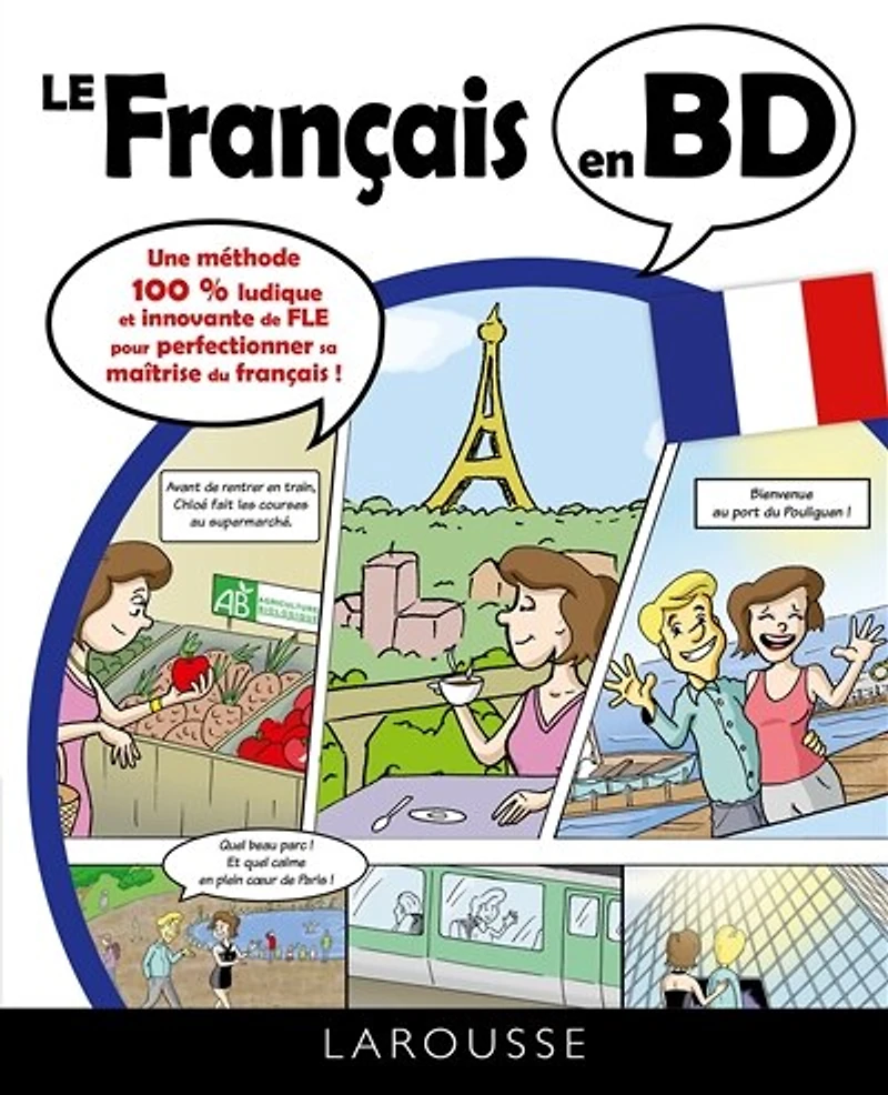 Le français en BD: une méthode 100 % ludique et innovante de FLE pour perfectionner sa maîtrise du français !