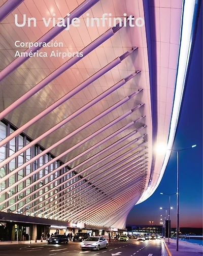Un viaje infinito: Corporación América Airports