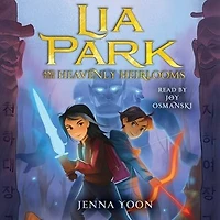 Lia Park and the Heavenly Heirlooms