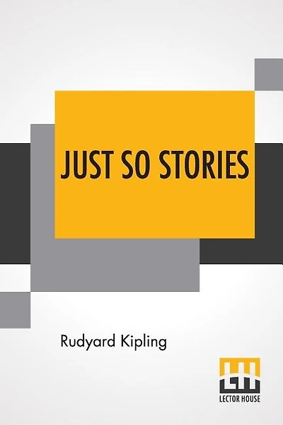 Just So Stories