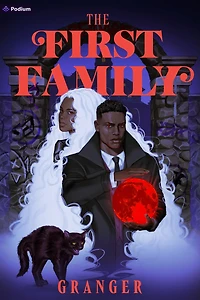 The First Family: A Dark Academia Fantasy