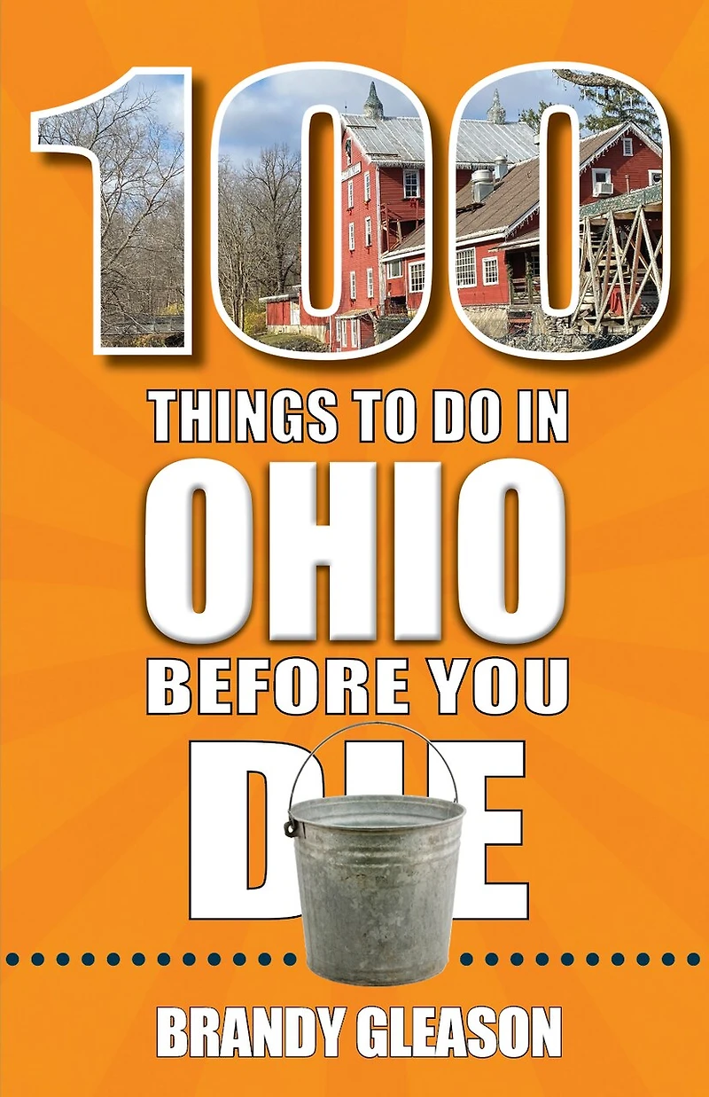 100 Things to Do Ohio Before You Die