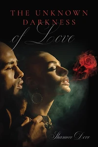 The Unknown Darkness of Love