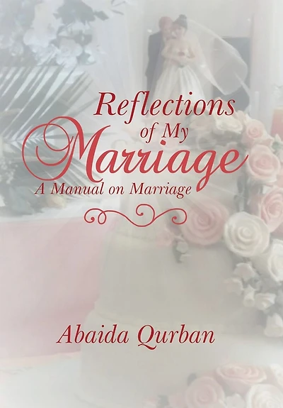 Reflections of My Marriage: A Manual on Marriage