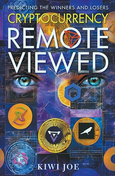 Cryptocurrency Remote Viewed Book One: Book One: