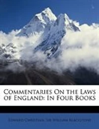 Commentaries On the Laws of England: In Four Books