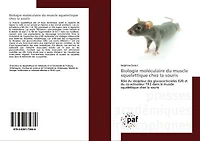 Biologie moléculaire du muscle squelettique chez la souris: Rôle du récepteur des glucocorticoïdes (GR) et du co-activateur TIF2 dans le muscle squelettique