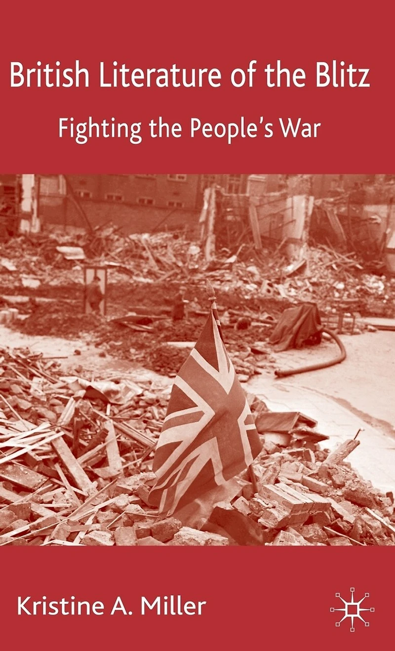 British Literature of the Blitz: Fighting People's War
