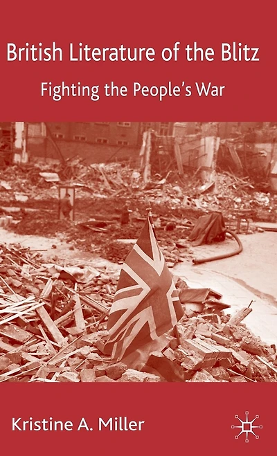 British Literature of the Blitz: Fighting People's War