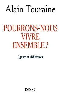 Pourrons-nous vivre ensemble ?: égaux et différents