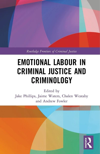Emotional Labour Criminal Justice and Criminology