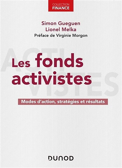 Les fonds activistes: Modes d'action, stratégies et résultats