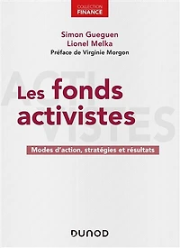Les fonds activistes: Modes d'action, stratégies et résultats