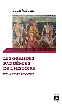Les grandes pandémies de l'histoire: la peste au Covid