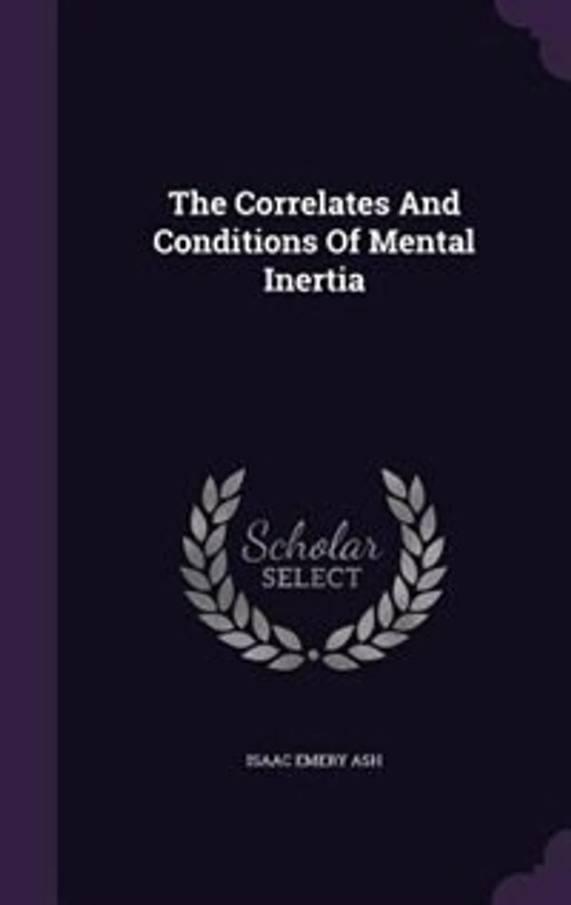 The Correlates And Conditions Of Mental Inertia