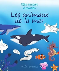 Les animaux de la mer: mon imagier à colorier