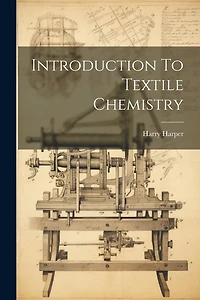 Introduction To Textile Chemistry
