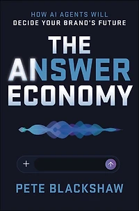 The Answer Economy: How AI Agents Will Decide Your Brand's Future