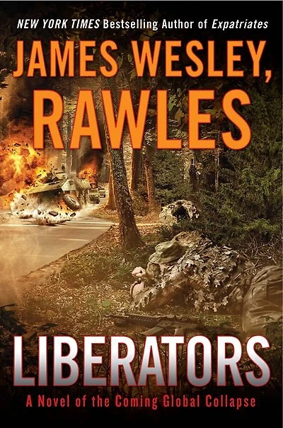 Liberators: A Novel Of The Coming Global Collapse