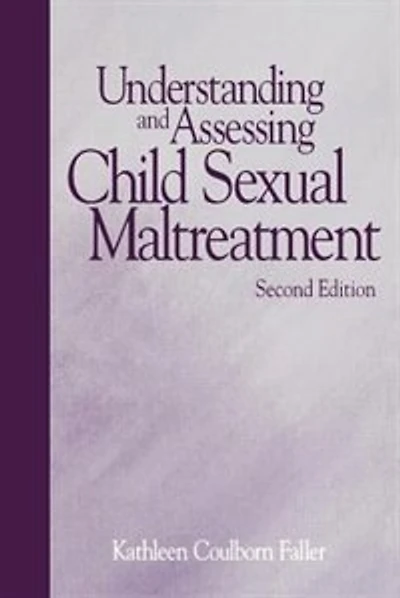 Understanding And Assessing Child Sexual Maltreatment