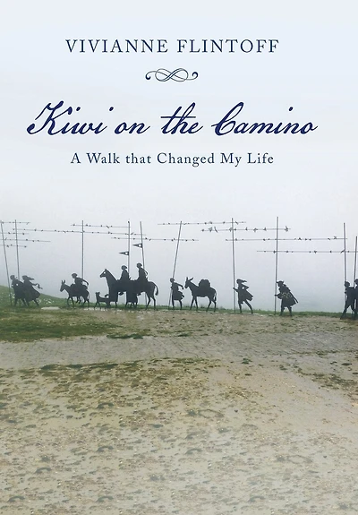 Kiwi on the Camino: A Walk that Changed My Life