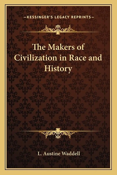 The Makers of Civilization in Race and History
