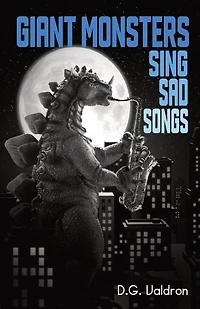 Giant Monsters Sing Sad Songs
