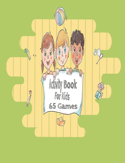 activity books for kids 65 Games: ages 4-8 Coloring, Mazes, Dot to Dot, Puzzles and More!