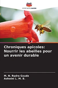 Chroniques apicoles: Nourrir les abeilles pour un avenir durable