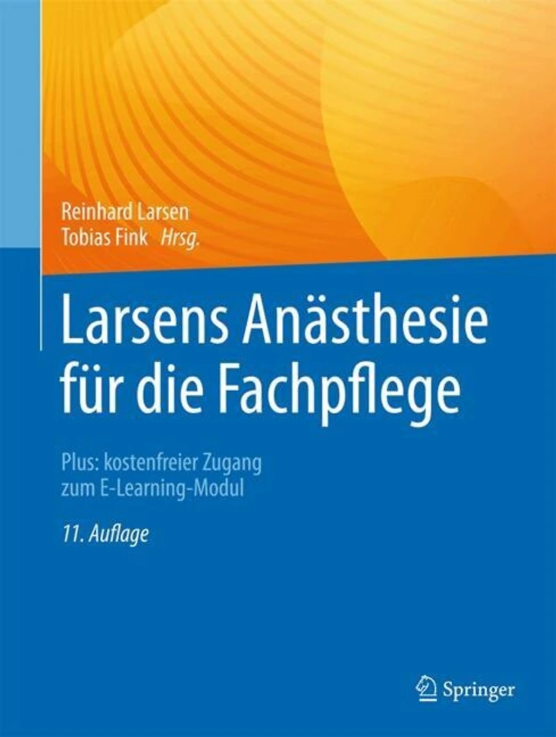 Larsens Anasthesie fur die Fachpflege: Plus: kostenfreier Zugang zum E-Learning-Modul