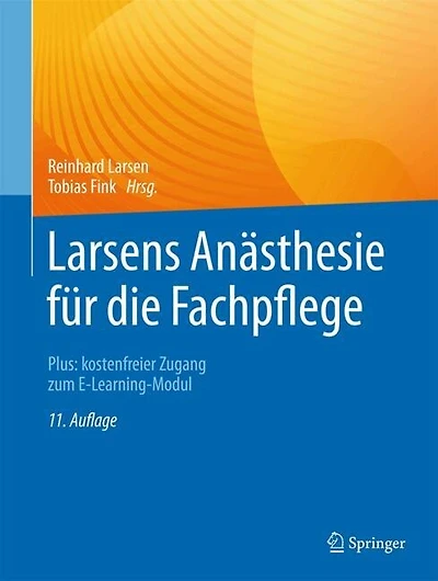 Larsens Anasthesie fur die Fachpflege: Plus: kostenfreier Zugang zum E-Learning-Modul