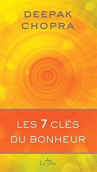 7 CLES DU BONHEUR -LES