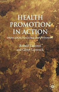Health Promotion Action: From Local to Global Empowerment