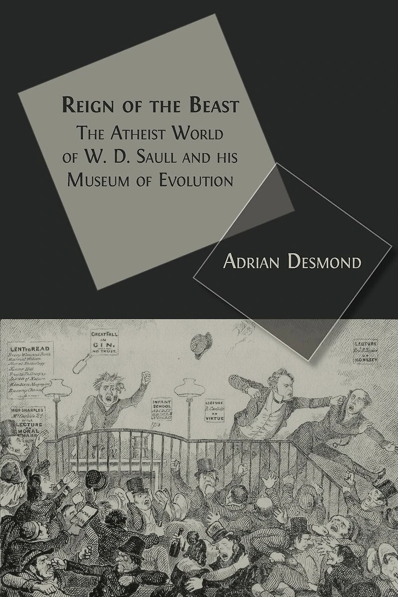 Reign of The Beast: Atheist World W. D. Saull and his Museum Evolution