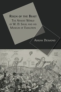 Reign of The Beast: Atheist World W. D. Saull and his Museum Evolution