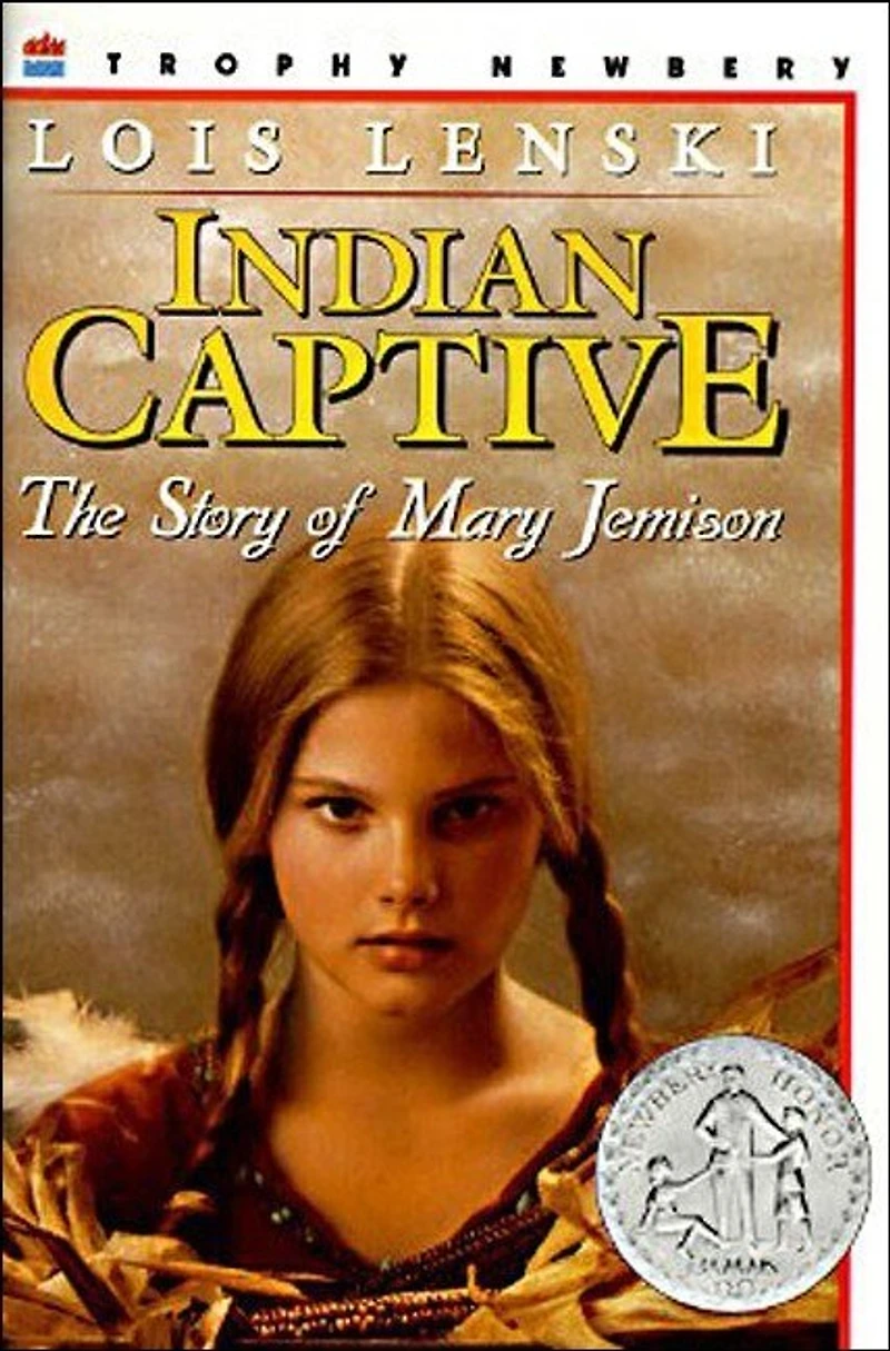 Indian Captive: The Story of Mary Jemison