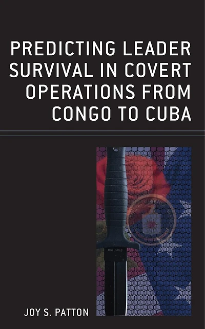 Predicting Leader Survival Covert Operations from Congo to Cuba