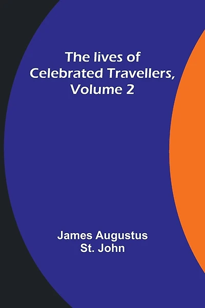 The lives of celebrated travellers