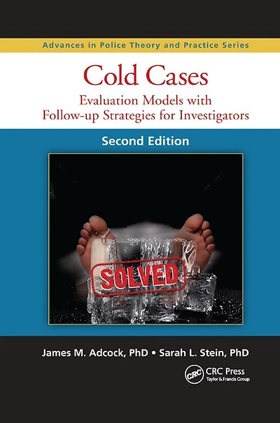 Cold Cases: Evaluation Models With Follow-up Strategies For Investigators