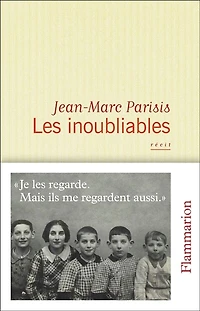 Les inoubliables: récit