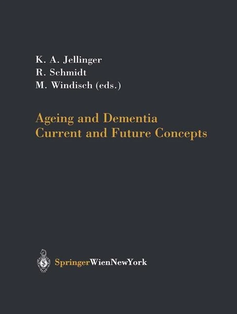 Ageing and Dementia: Current Future Concepts